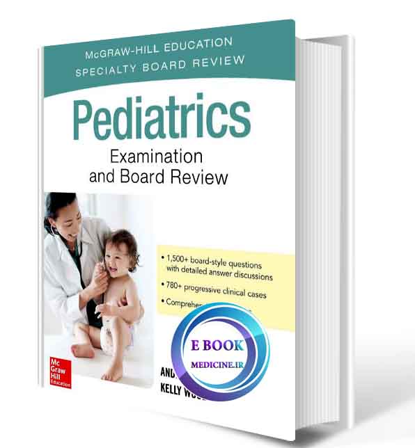 دانلود کتاب  Pediatrics Examination and Board Review 2018(ORIGINAL PDF)